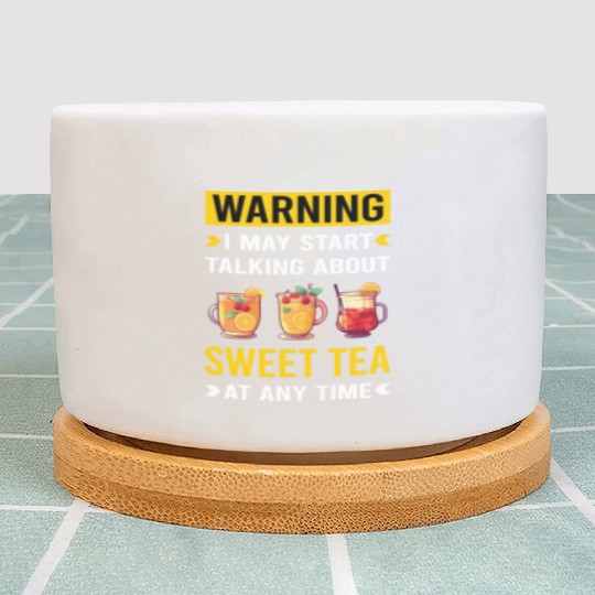Warning Sweet Tea Plant Pots