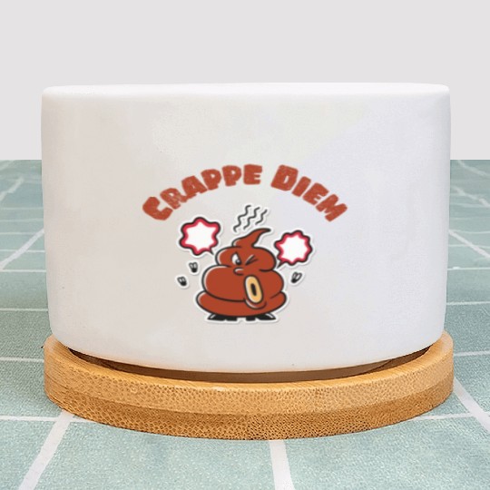 Crappe Diem Funny Carpe Diem Poop Plant Pots