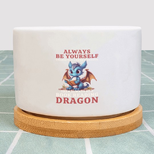 "Always Be Yourself" - Book Reading Blue Dragon Plant Pots