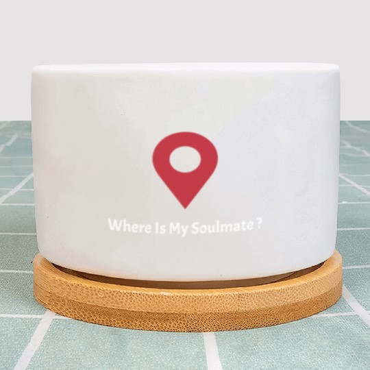 Where Is My SoulMate (white) Plant Pots