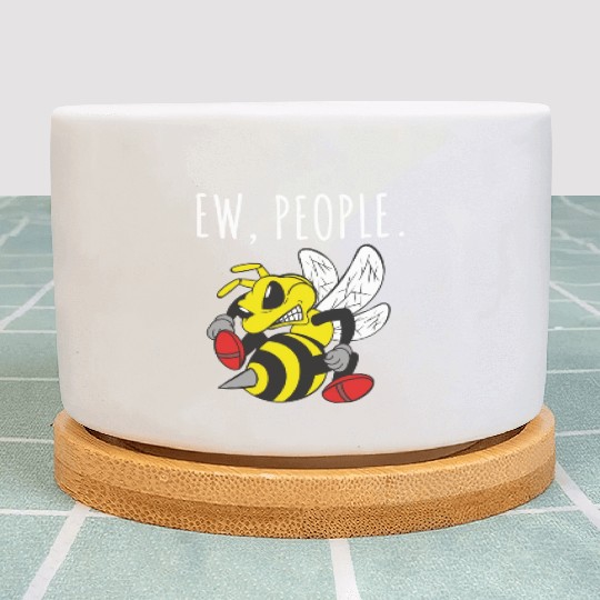 Ew People Angry Bee Plant Pots