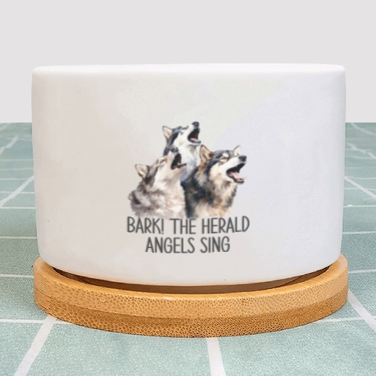 Huskies Bark Angels Sing Plant Pots