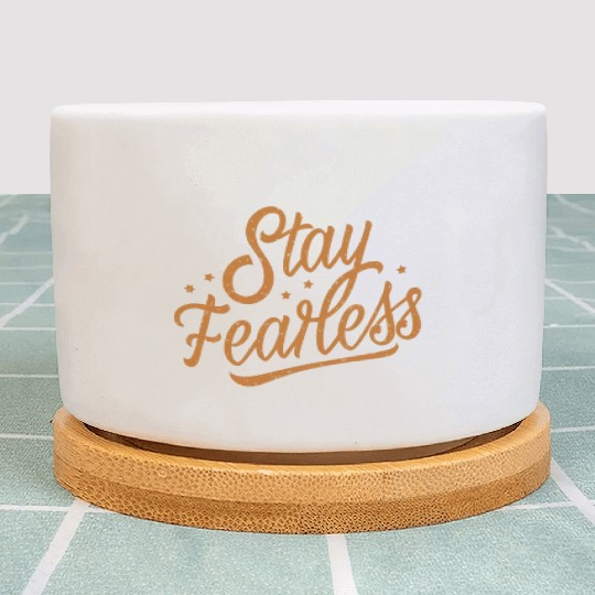 Stay Fearless Plant Pots