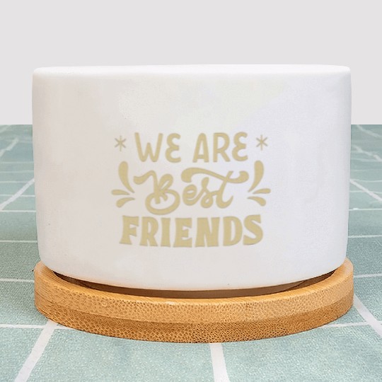 We are best Friends Plant Pots