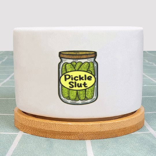 Pickle Slut Plant Pots