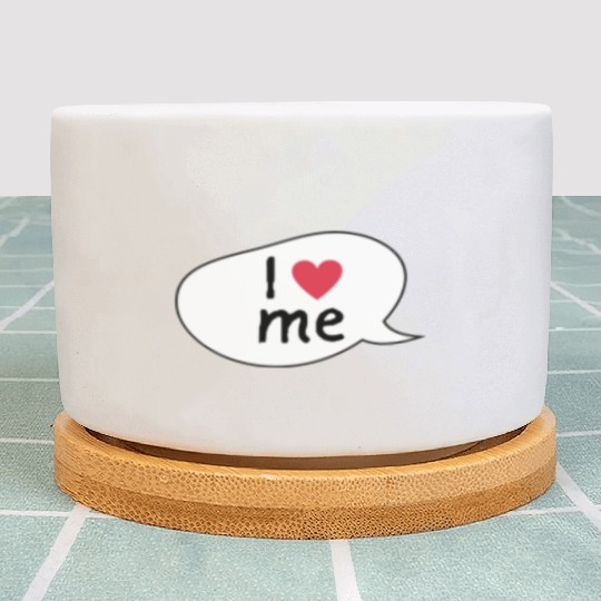 I love me affirmation Plant Pots