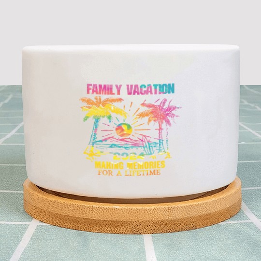 Family Vacation 2024 Making Memories Plant Pots