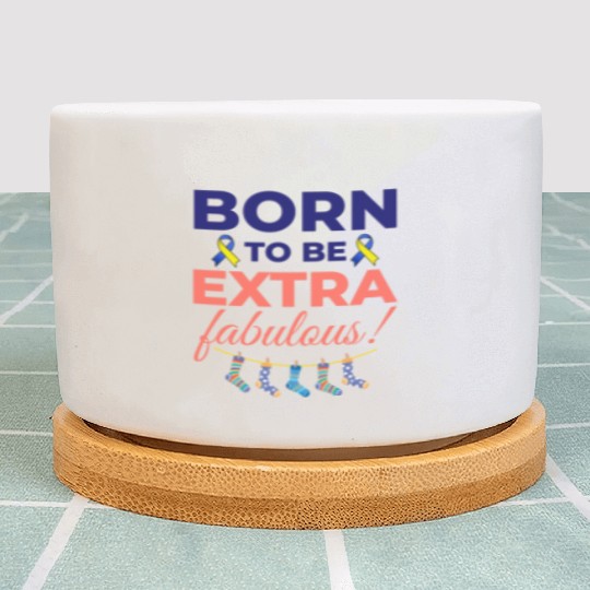 Down Syndrome Awareness Extra Fabulous Plant Pots