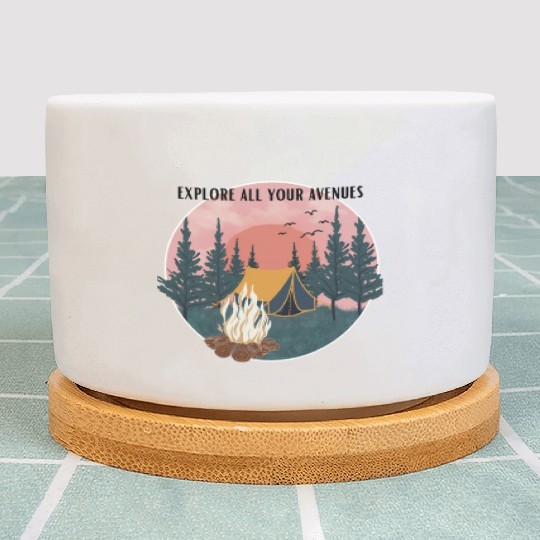explore all your avenues camping Plant Pots