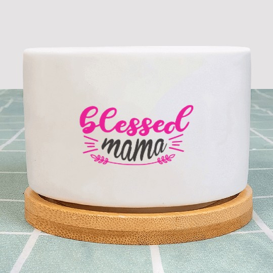 Blessed Mom Plant Pots