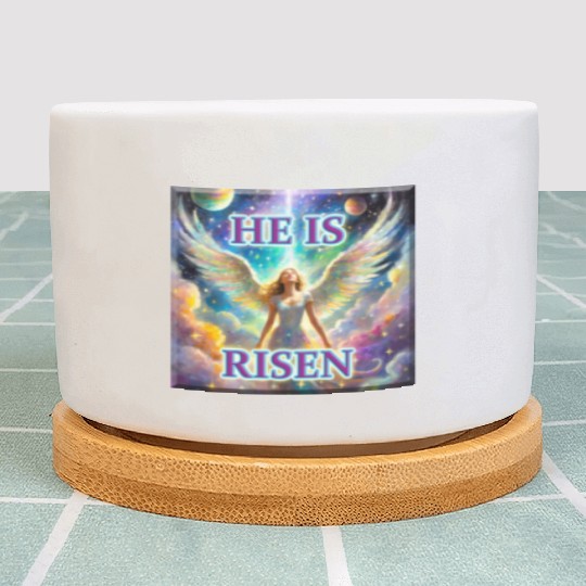 Angelic Joy and Supernatural Elation, HE IS RISEN! Plant Pots
