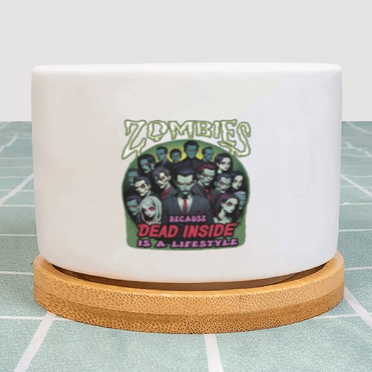 Zombies, because dead inside is a lifestyle! Plant Pots