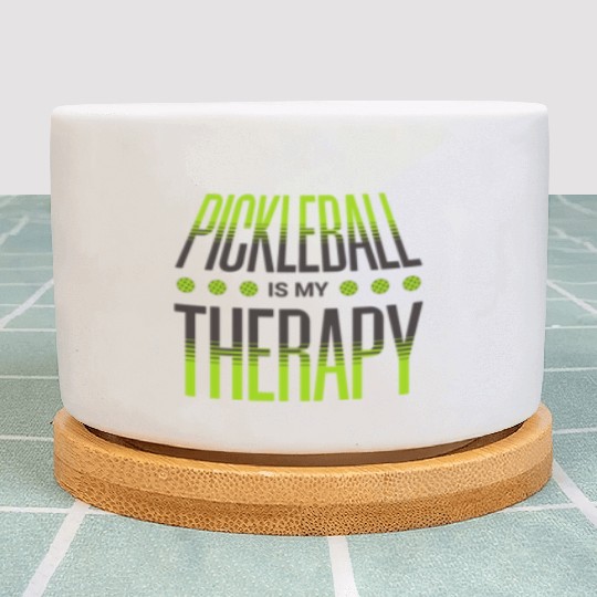 Funny Pickleball Is My Therapy Pickleball Player Plant Pots
