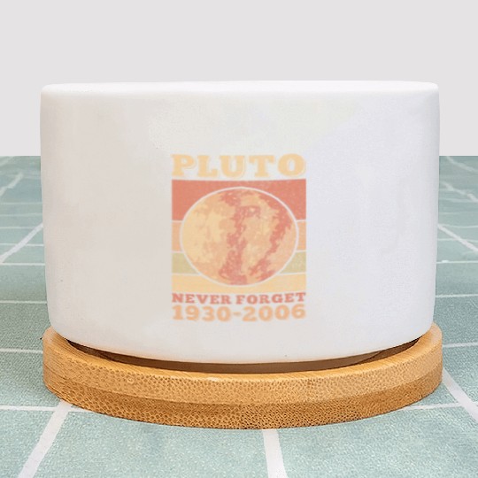 Pluto Never Forget Space Science Astronomy Plant Pots