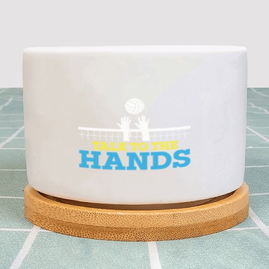 Funny Volleyball Player Talk To The Hands Plant Pots
