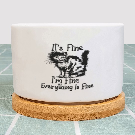 cats lover saying I'm fine sarcastic gift idea Plant Pots