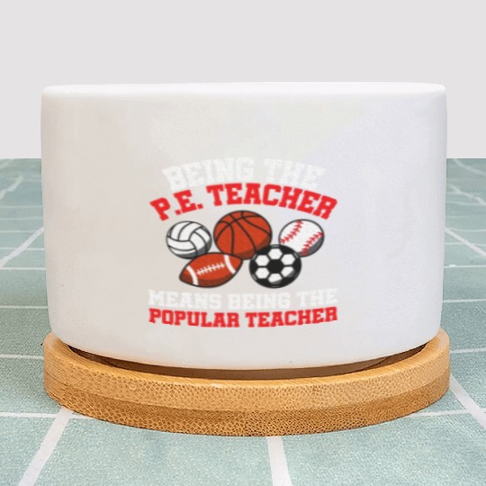 PE Teacher Physical Education Teacher Plant Pots