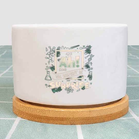 Ah The Element Of Surprise Plant Pots