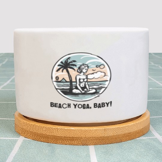 Beach Yoga, Baby! Plant Pots