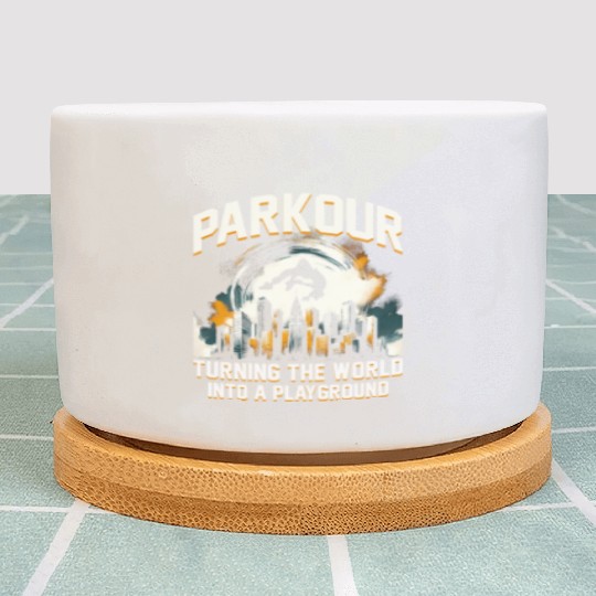 Parkour Turning the world into a playground Plant Pots