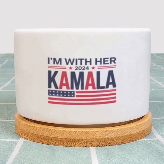 Kamala Harris Support I'm With Her Vote Kamala Har Plant Pots