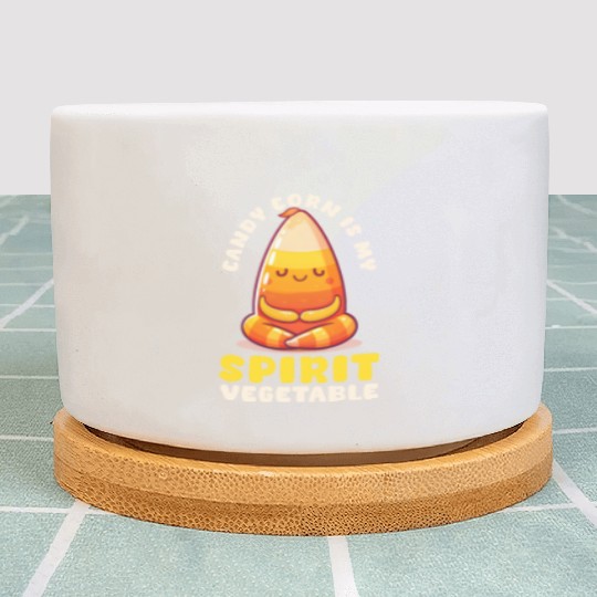 Candy Corn Candy Corn Is My Spirit Vegetable Plant Pots