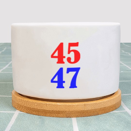 Trump President 45 & 47 Plant Pots