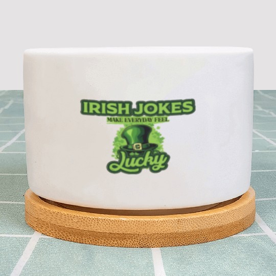 Irish Jokes Make Everyday Feel Lucky St Patricks Plant Pots