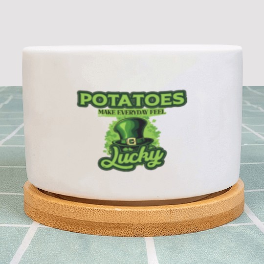 Potatoes Make Everyday Feel Lucky St Patricks Day Plant Pots