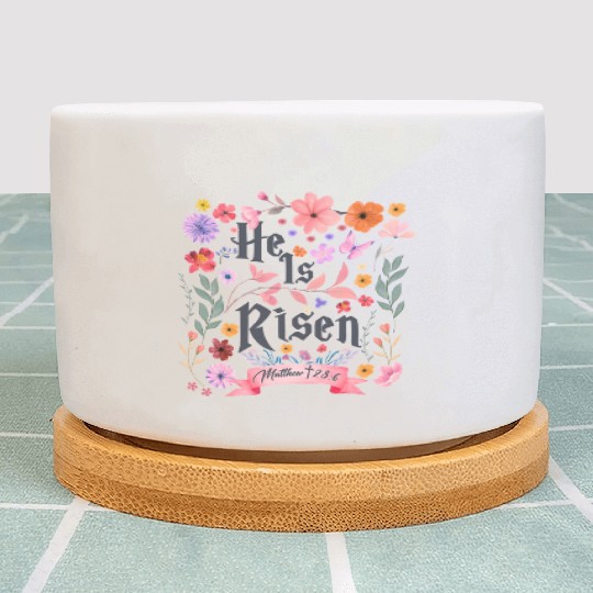 He Is Risen Plant Pots