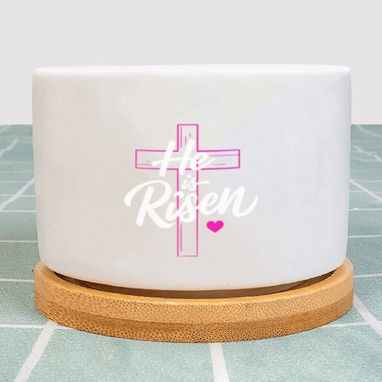 He is Risen Plant Pots