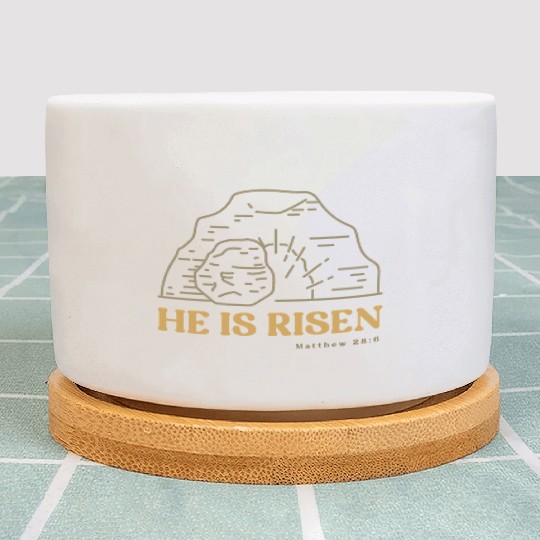 He Is Risen Plant Pots