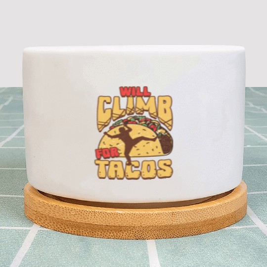 Industrial climber Will Climb For Tacos Plant Pots