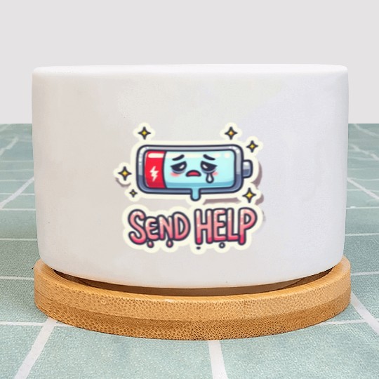 A Battery Icon at 1% with "Send Help" Plant Pots