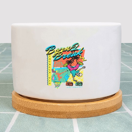 Born 2 Break 90s Nostalgia Design Plant Pots