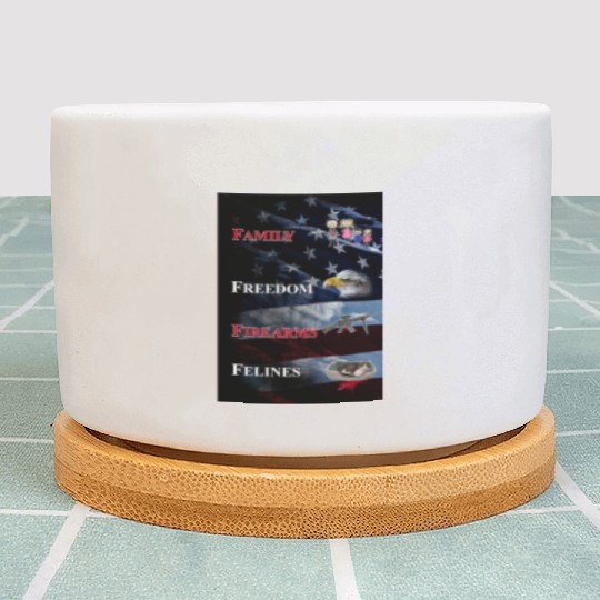 Family, Freedom, Firearms and Felines Plant Pots
