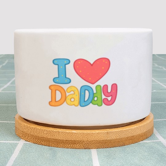 Father's Day gift (I love daddy) Plant Pots