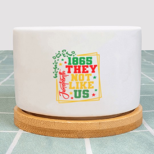 Black History Juneteenth 1865 They Not Like Us Plant Pots