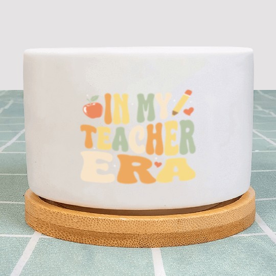 In My Teacher Era, Teacher Appreciation Gift Plant Pots