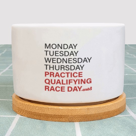 monday tuesday wednesday thursday practice qual Plant Pots