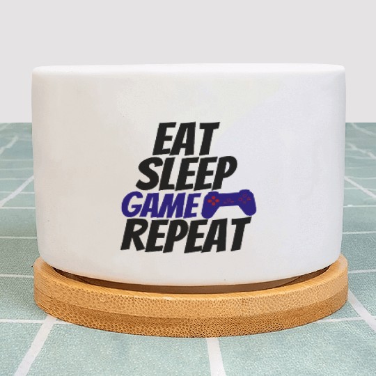 eat sleep game repeat - gamer life Plant Pots