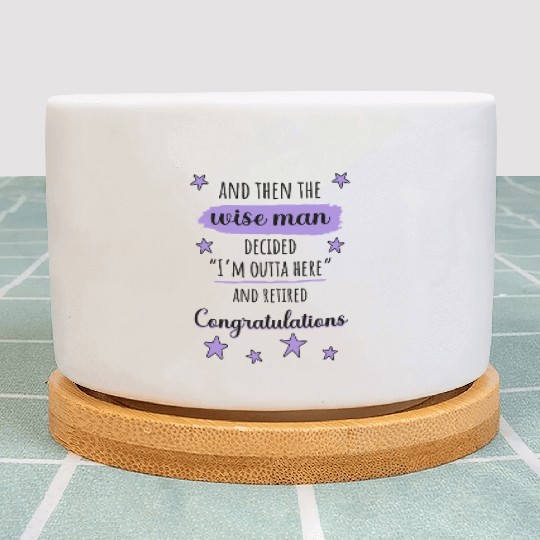 I'm Outta Here" Funny Retirement Plant Pots