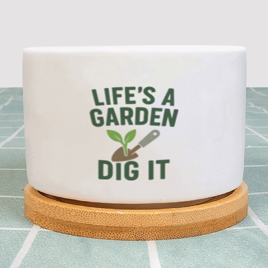 Life's a Garden Dig It Plant Pots
