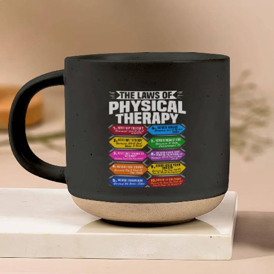 The Laws Of Physical Therapy Awesome Therapist Pottery Mugs