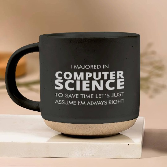 Computer science - i majored in computer science Pottery Mugs