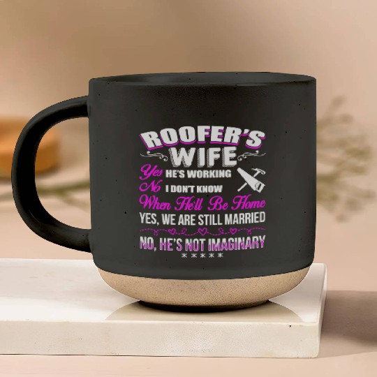 Roofer Wife Pottery Mugs