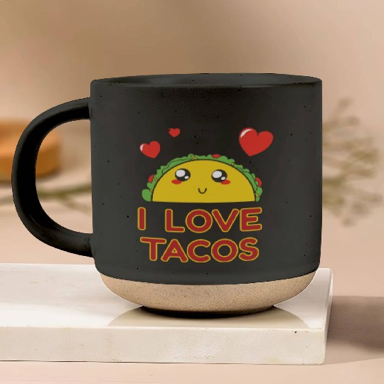 I Love Tacos Pottery Mugs
