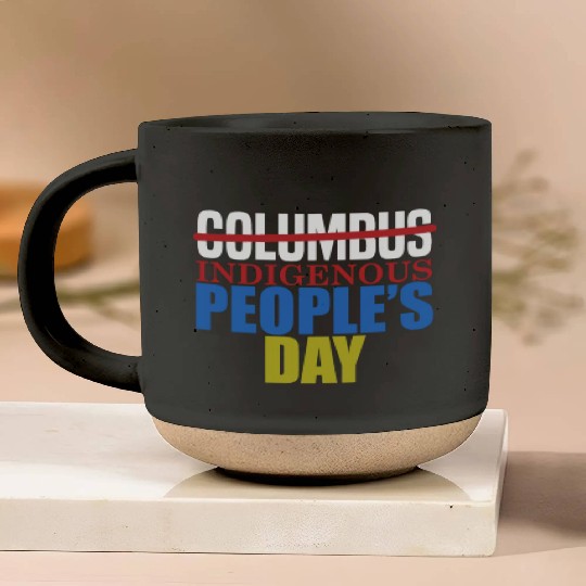 Columbus Indigenous People's Day Indian Native Ame Pottery Mugs