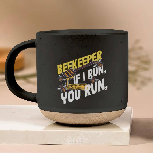 Beekeeper If I Run You Run Honey Bee Pottery Mugs
