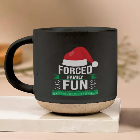 Forced Family Fun Sarcastic Christmas Quote Funny Pottery Mugs
